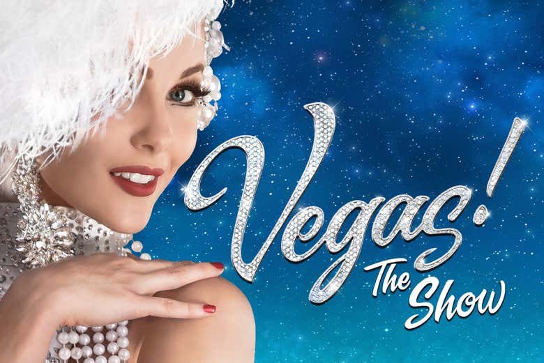 Entradas para Vegas! The Show